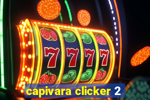 capivara clicker 2